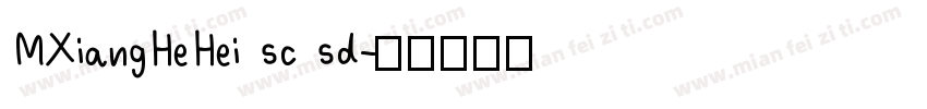 MXiangHeHei sc sd字体转换
